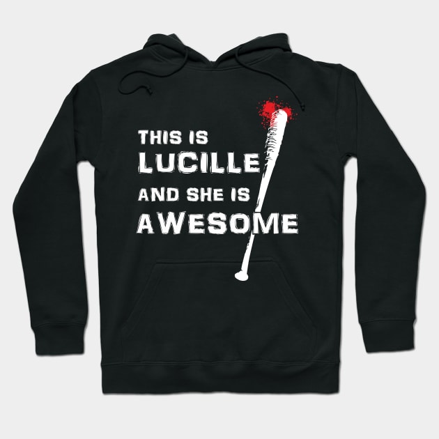 This Is Lucille And She Is Awesome Walking Dead Hoodie by Nova5